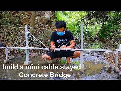 [Part 1] Build a Mini concrete model Cable Stayed Bridge | Finished mini bridge | Mini construction