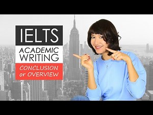 IELTS Academic Writing Task 1: Conclusion or Overview
