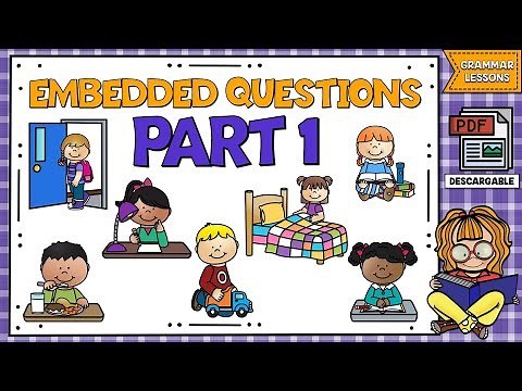 LESSON 55: CÓMO SE USAN LAS EMBEDDED QUESTIONS EN INGLÉS | PREGUNTAS INDIRECTAS EN INGLÉS