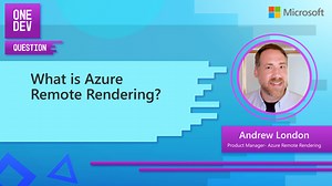 What is Azure Remote Rendering? (1 of 4)