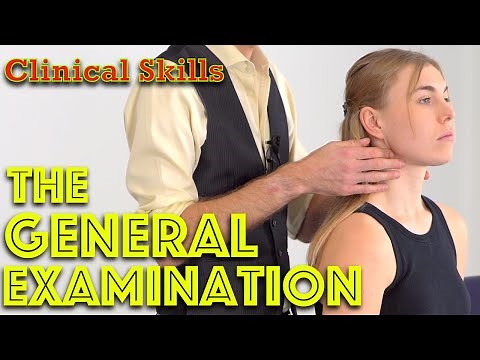 General Examination - Clinical Skills OSCE - Dr Gill