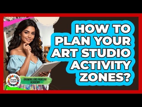 How To Plan Your Art Studio Activity Zones?