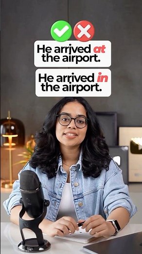 Common Preposition Mistakes – Arrive in Vs Arrive At – English Grammar Lesson | English With Ananya