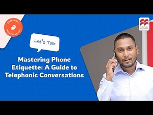Mastering Phone Etiquette: A Guide to Telephonic Conversations