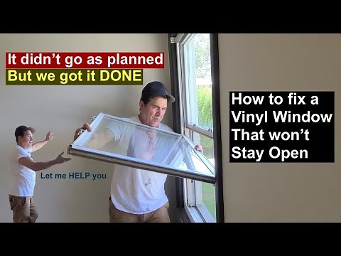 HOW TO Fix a VINYL window that Won't Stay Open