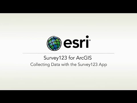 ArcGIS Survey123: Collecting Data with the Survey123 Field App