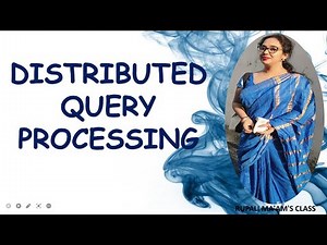 🍡 🎀11. DISTRIBUTED QUERY PORCESSING🍡 🎀