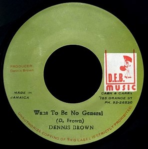 Dennis Brown - Want To Be No General