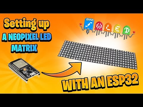 How to setup WLED for your NeoPixels led Matrix with an ESP32 | WS2812B