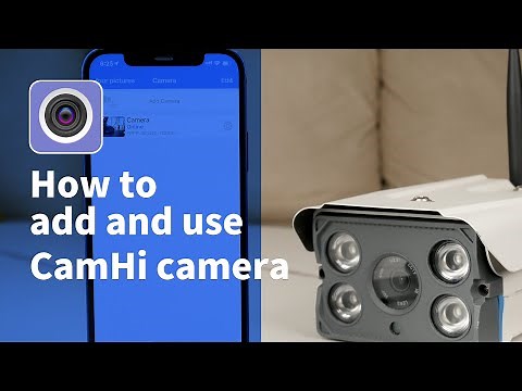 How to add and use camhi camera