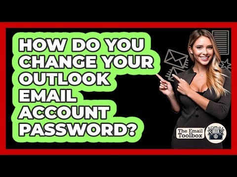 How Do You Change Your Outlook Email Account Password?