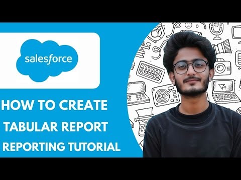 How To Create a Tabular Report - Salesforce Reporting - 2025 (Very Easy)