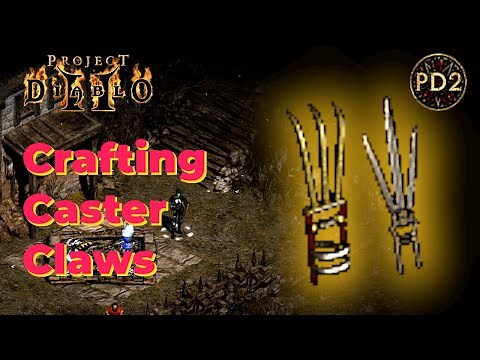 Project Diablo 2 - Crafting Series - 30 Caster Claws