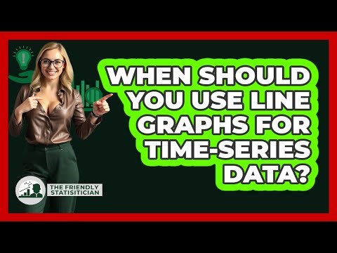When Should You Use Line Graphs For Time-series Data? - The Friendly Statistician