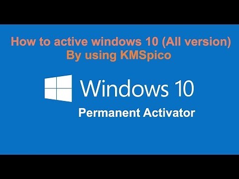 Windows 10 permanent activator (All version) using KMSpico