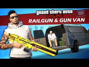 GTA Online - How to unlock the NEW Railgun Weapon & Gun Van