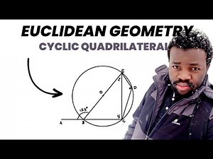 GRADE 11 MATHAMETICS EUCLIDEAN GEOMETRY| CYCLIC QUADRILATERAL