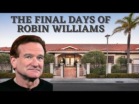 The Final Days and Death of Robin Williams