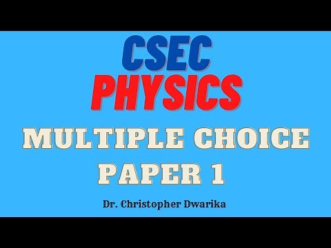 CSEC Physics - Multiple Choice (Paper 1) Practice
