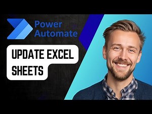 How to Update Excel Sheets from Power Automate (Ultimate Guide 2025)