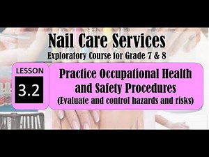 TLE BEAUTY CARE NAILCARE SERVICES 7&8 Lesson-3.2 PRACTICE OHS - Evaluate and Control Hazards PART-2