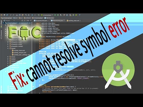 How to Fix: cannot resolve symbol error in Android Studio