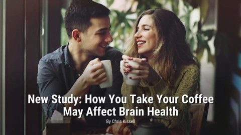New Study: How You Take Your Coffee May Affect Brain Health