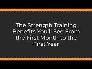 The Strength Training Benefits You’ll See From the First Month to the First Year