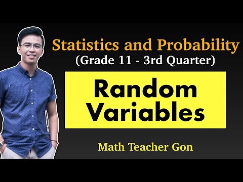 Random Variables - Grade 11 (Statistics and Probability) ‪@MathTeacherGon‬