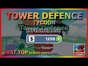 TOWER DEFENCE TYCOON Script Pastebin 2022 INFINITE CASH | COIN (INSTANT)
