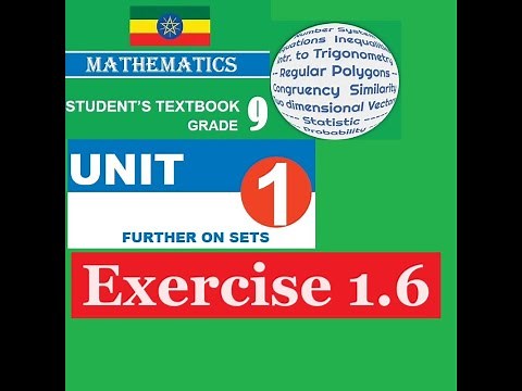 Mathematics Grade 9 Unit 1 Exercise 1.6 from new textbook‪@Girma21‬​