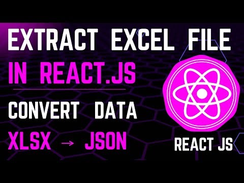 React Excel to JSON Conversion | Extract Data from Excel File in React using XLSX Library 2025