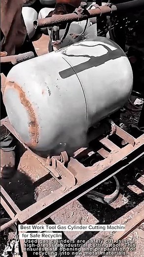 Best Work Tool Gas Cylinder Cutting Machine for Safe Recycling