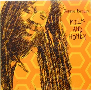 Dennis Brown - Milk And Honey