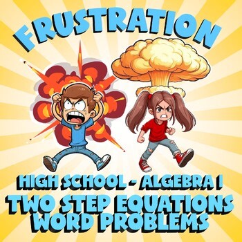 Two Step Equations Word Problems FRUSTRATION Math Game - No Prep Algebra 1