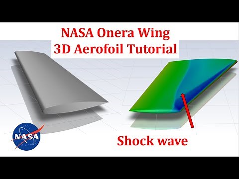3D Aerofoil Tutorial in ANSYS FLUENT - NASA Onera Wing