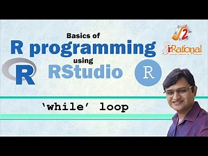8 - WHILE LOOP | Basic R programming with RStudio