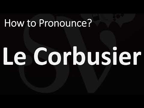 How to Pronounce Le Corbusier? (CORRECTLY)