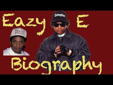 Eazy E Biography | Documentary