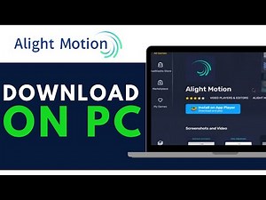 How to Download Alight Motion on PC | Easy Guide 2025