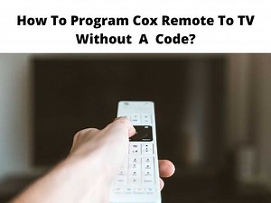 How To Program Cox Remote To TV Without A Code - Easy Guide 2025