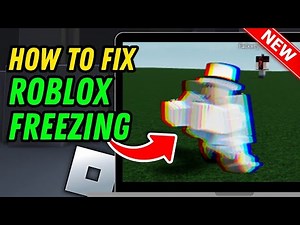 How To Fix Roblox Keeps Freezing On PC (100% Work)