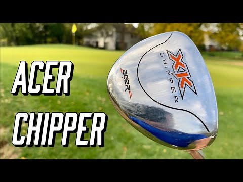 Acer XK Chipper Golf Club Review