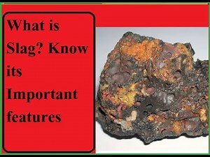 Slag/What is Slag/uses of Slag