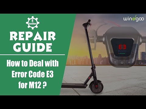 Electric Scooter Repair Guide | How to Deal with Error Code E3 for M12?