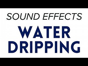 Water Dripping Sound Effects