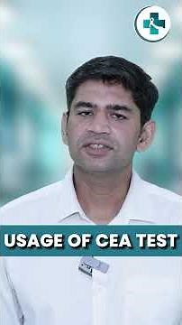 Understanding the CEA Test: A Marker for Cancer Detection I Dr Kaushal Yadav Onco Surgeon Gurugram