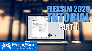 FlexSim 2020 Tutorial: Part One
