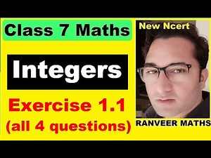 Class 7 Maths , Exercise 1.1 | Integers | NEW NCERT | Ranveer Maths 7.