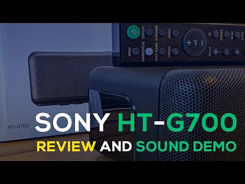 Sony HT-G700 Soundbar Review - Unboxing - Sound Demo